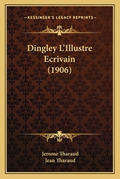 Paperback Dingley L'Illustre Ecrivain (1906) [French] Book