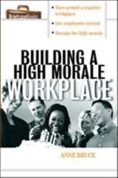 Paperback Building a High Morale Workplace Book