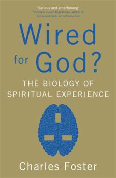 Paperback Wired for God: The Biology of Spiritual Experience Book