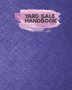 Paperback Yard Sale Handbook: Keep On Track and Organized When You Have Multiple Sellers Book