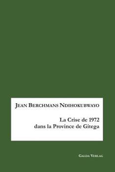La Crise de 1972 En Province de Gitega