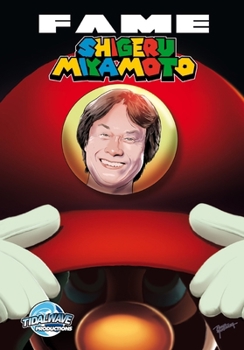 Paperback Fame: Shigeru Miyamoto - The Genius Behind Zelda and Mario Book