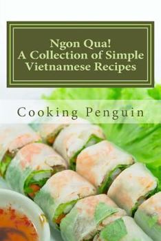 Paperback Ngon Qua! a Collection of Simple Vietnamese Recipes Book
