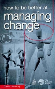 Paperback How to Be Better At-- Managing Change Book