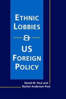 Ethnic Lobbies And Us Foreign Policy
