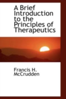 Hardcover A Brief Introduction to the Principles of Therapeutics Book