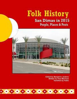 Paperback Folk History: San Dimas in 2015 Book