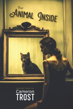 Paperback The Animal Inside: A Collection of Strange Tales Book