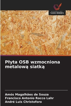 Plyta OSB wzmocniona metalowa siatka (Polish Edition)