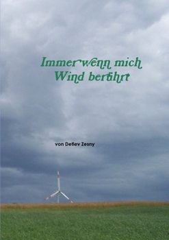 Paperback Immer wenn mich Wind berührt - SW [German] Book