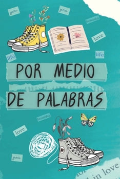 Paperback Por medio de palabras [Spanish] Book