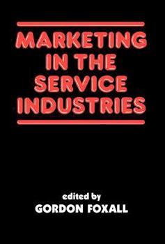 Hardcover Marketing in the Service Industries: Marketing Service Inds Book