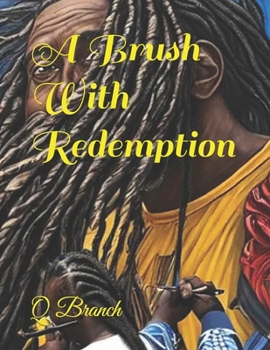 Paperback A Brush With Redemption Book