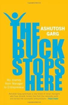 Hardcover The Buck Stops Here: My Journey from Manager to Entrepreneur Book