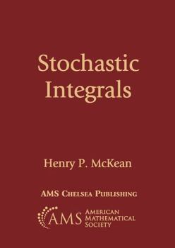 Paperback Stochastic Integrals (AMS Chelsea Publishing) Book