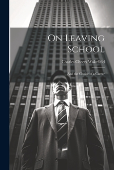 Paperback On Leaving School: And the Choice of a Career Book