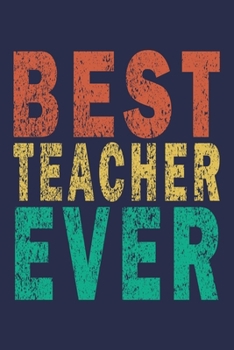 Paperback Best Teacher Ever: Funny Journal For Teacher & Student Book