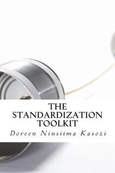 Paperback The Standardization Toolkit: A Reference Guide for National Statistical Systems Book