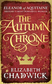 The Autumn Throne - Book #3 of the Eleanor of Aquitaine