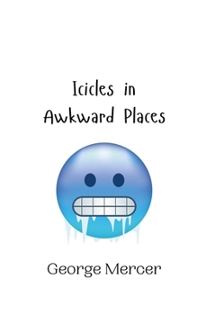 Paperback Icicles in Awkward Places Book
