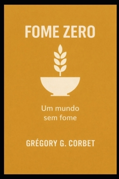 Paperback Fome Zero: Um Mundo Sem Fome [Portuguese] Book