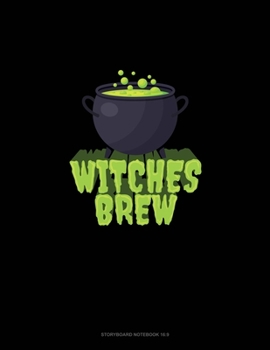 Paperback Witches Brew: Storyboard Notebook 1.85:1 Book