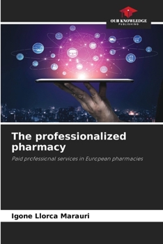 Paperback The professionalized pharmacy Book