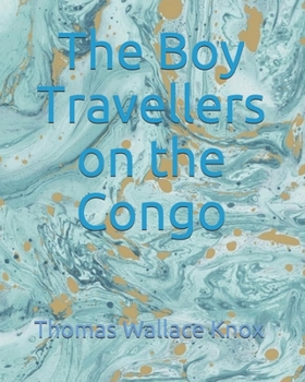 Paperback The Boy Travellers on the Congo Book
