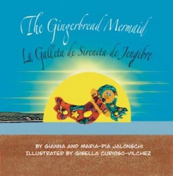 Paperback The Gingerbread Mermaid: La Galleta de Sirenita de Jengibre Book