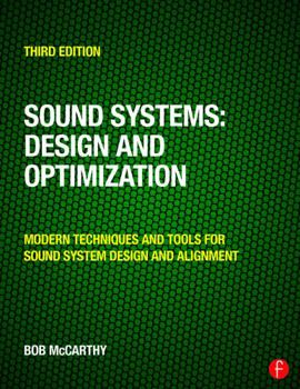 Paperback Sound Systems: Design and Optimization: Modern Techniques and Tools for Sound System Design and Alignment Book
