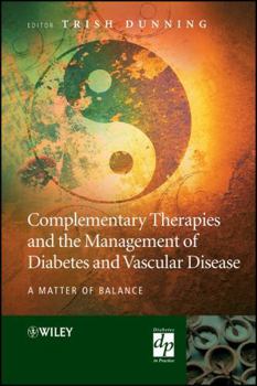 Hardcover Complementary Therapies and the Management of Diabetes and Vascular Disease: A Matter of Balance Book