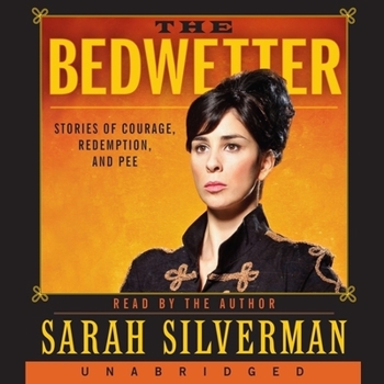 Audio CD Bedwetter: Stories of Courage, Redemption, and Pee Book