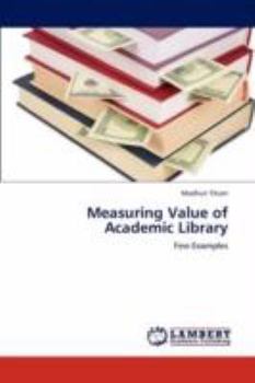 Paperback Measuring Value of Academic Library Book