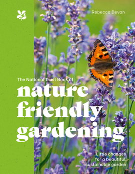Hardcover The National Trust Book of Planet-Friendly Gardening Book