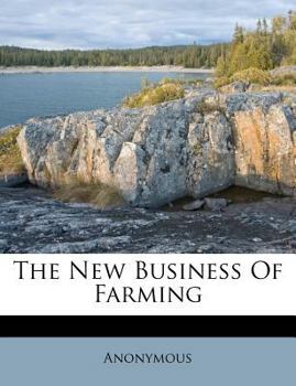 The New Business Of Farming