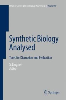 Hardcover Synthetic Biology Analysed: Tools for Discussion and Evaluation Book