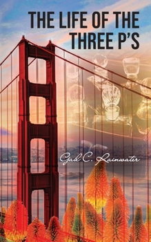Paperback The Life of the Three P's Book