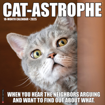 Calendar Cat-Astrophe 2025 12 X 12 Wall Calendar Book
