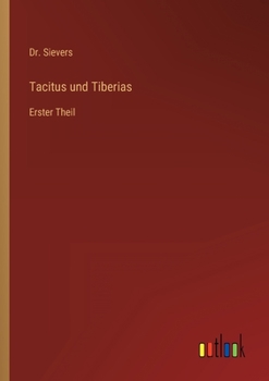 Paperback Tacitus und Tiberias: Erster Theil [German] Book