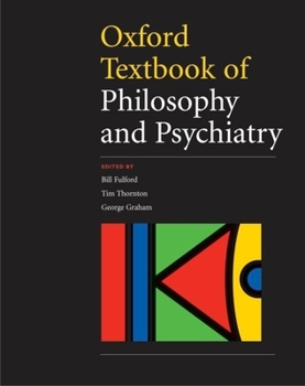 Paperback Oxford Textbook of Philosophy and Psychiatry [With CDROM] Book