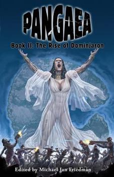 The Rise of Dominjaron - Book #2 of the Pangaea