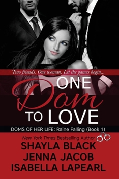Paperback One Dom To Love: The Doms of Her Life - Book 1 Book