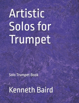 Paperback Artistic Solos for Trumpet: Solo Trumpet Book
