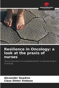 Paperback Resilience in Oncology: a look at the praxis of nurses Book