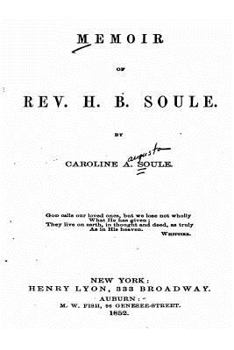 Paperback Memoir of Rev. H. B. Soule Book