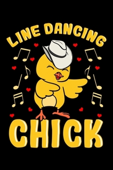 Line Dancing Chick: Dancer Notebook to Write in, 6x9, Lined, 120 Pages Journal