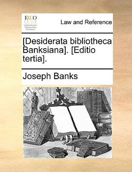 Paperback [desiderata Bibliotheca Banksiana]. [editio Tertia]. Book