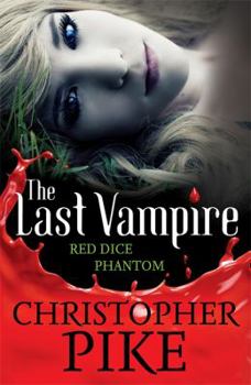 Red Dice and Phantom (The Last Vampire 3-4) - Book  of the Last Vampire