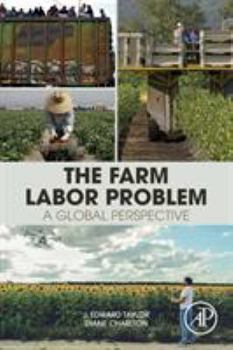 Paperback The Farm Labor Problem: A Global Perspective Book