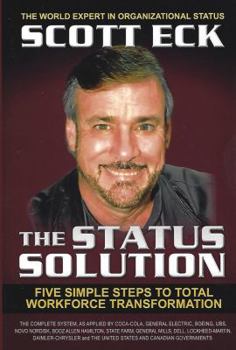 Paperback "The Status Solution: Five Simple Steps to Total Workforce Transformation" Book